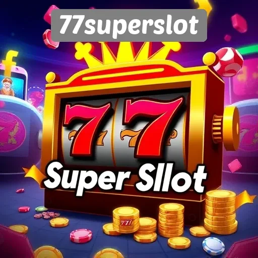 Pengalaman Bermain di Situs 77superslot Terpercaya